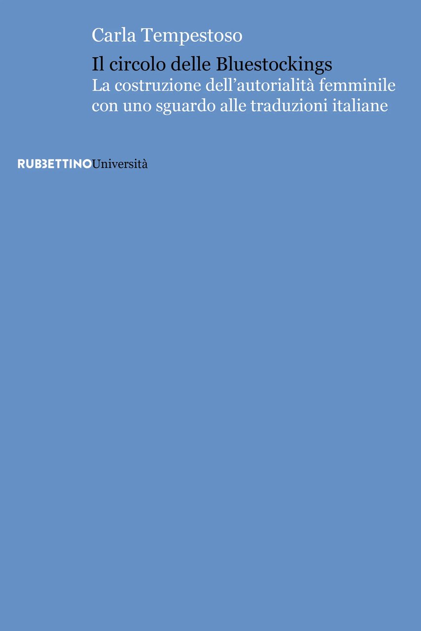 Il circolo delle bluestockings. La costruzione dell'autorialità femminile con uno …