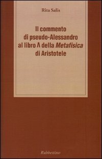 Il commento di pseudo-Alessandro al libro Lambda della «Metafisica» d …