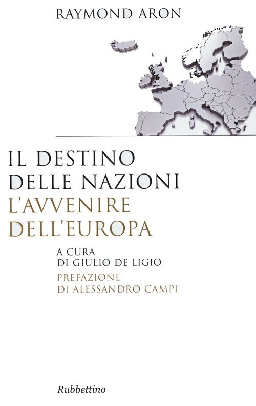Il destino delle nazioni, l'avvenire dell'Europa