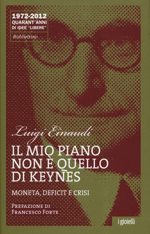 Il mio piano non è quello di Keynes. Moneta, deficit …