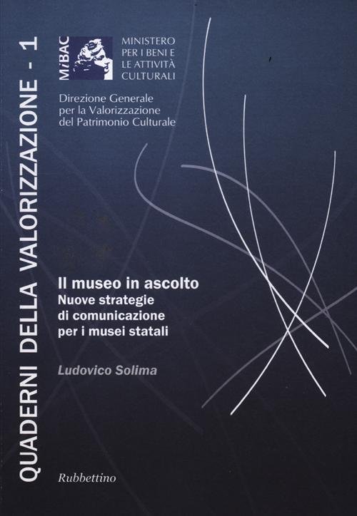 Il museo in ascolto. Nuove strategie di comunicazione per i …