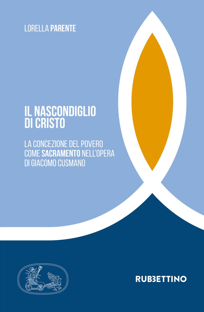 Il nascondiglio di Cristo. La concezione del povero come sacramento …