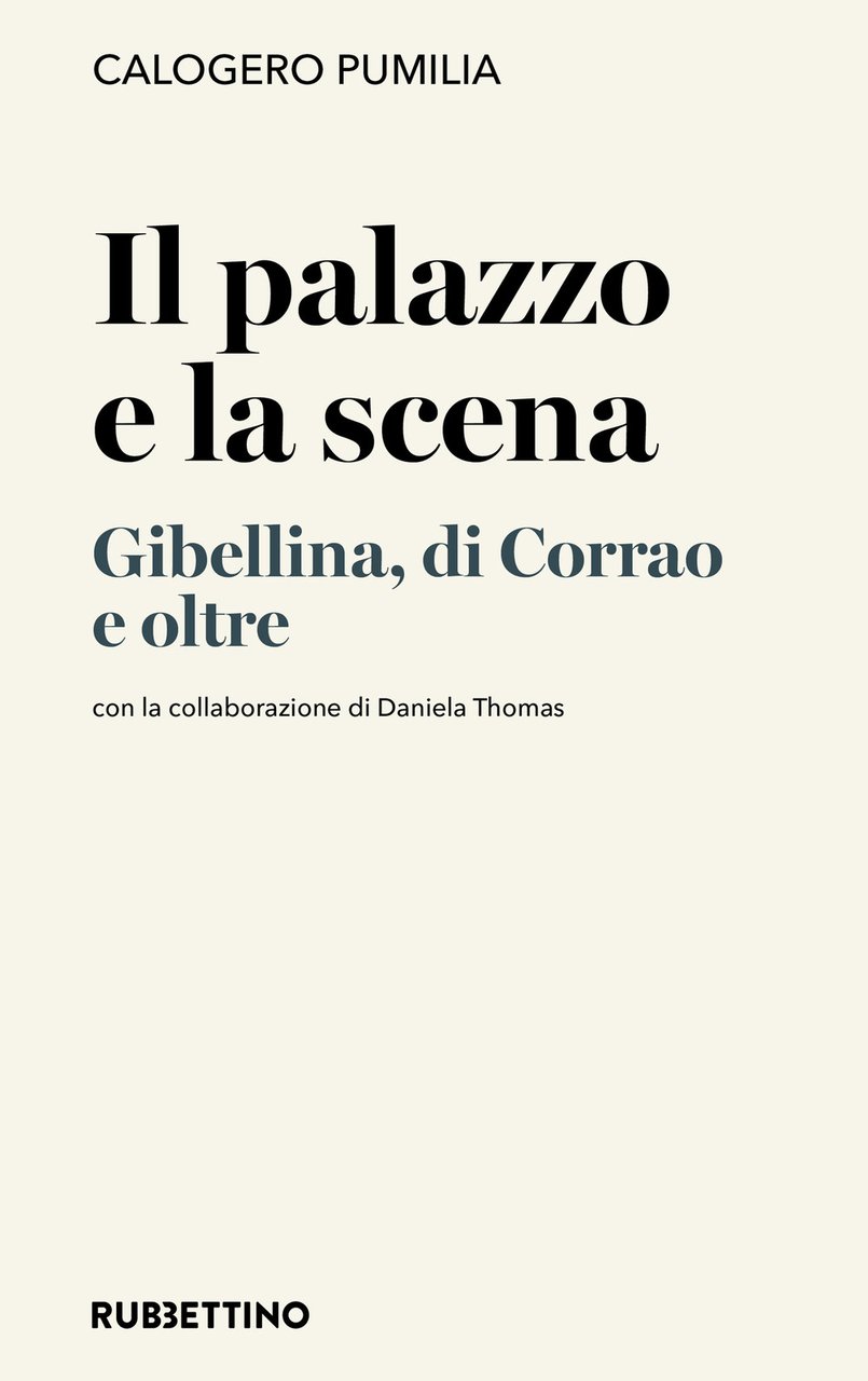 Il palazzo e la scena. Gibellina, di Corrao e oltre | Immagine principale