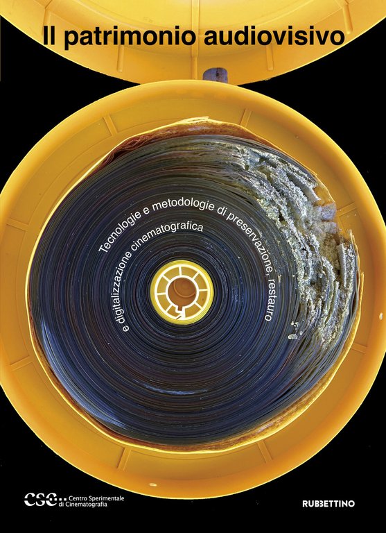 Il patrimonio audiovisivo. Tecnologie e metodologie di preservazione, restauro e … | Immagine Gallery 2