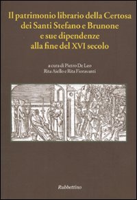Il patrimonio librario della Certosa dei Santi Stefano e Brunone …