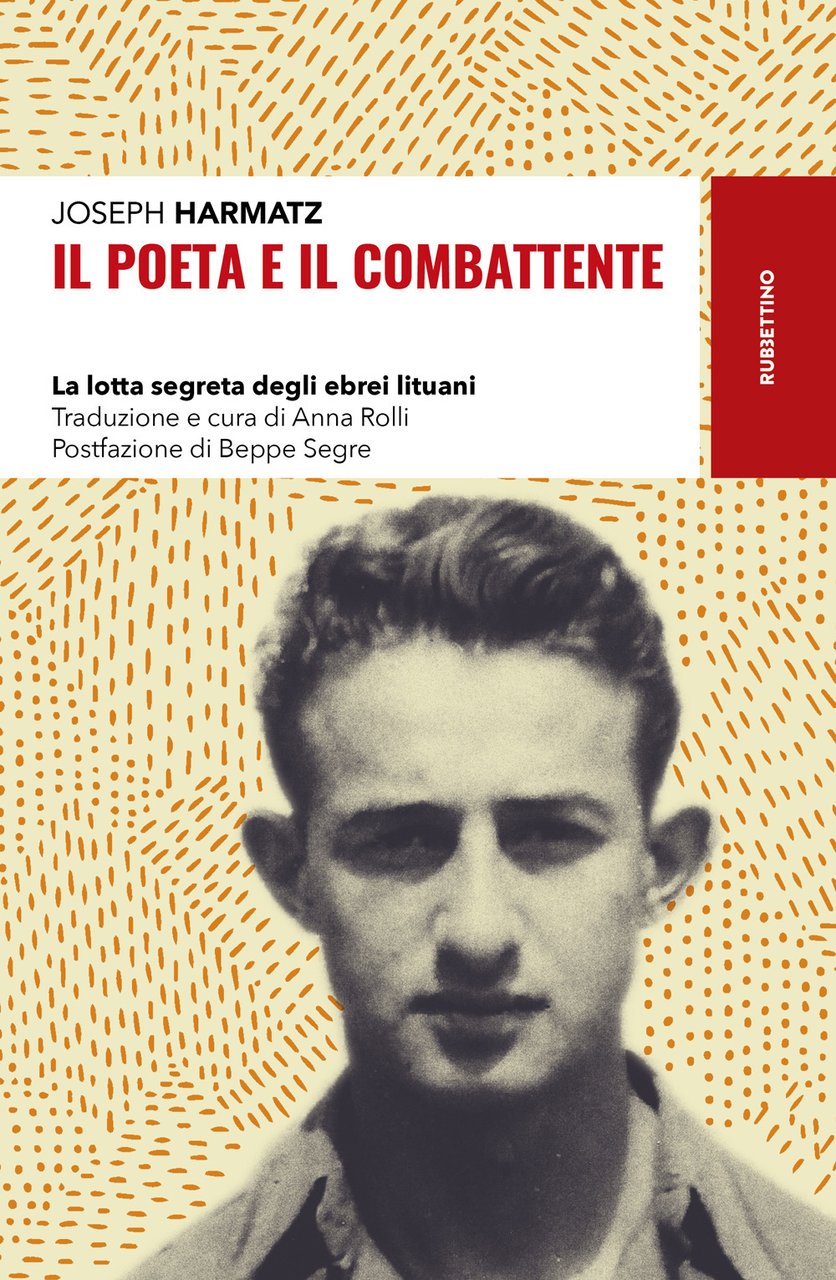 Il poeta e il combattente. La lotta segreta degli ebrei …