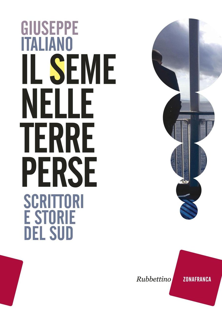 Il seme nelle terre perse. Scrittori e storie del sud