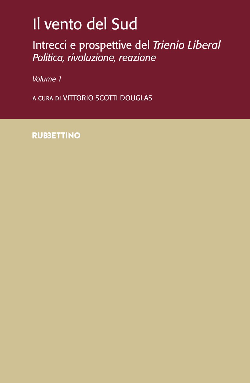 Il vento del Sud. Intrecci e prospettive del Trienio Liberal. …