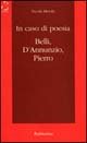 In caso di poesia. Belli, D'Annunzio, Pierro