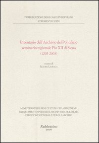 Inventario dell'Archivio del Pontificio seminario regionale Pio XII di Siena …