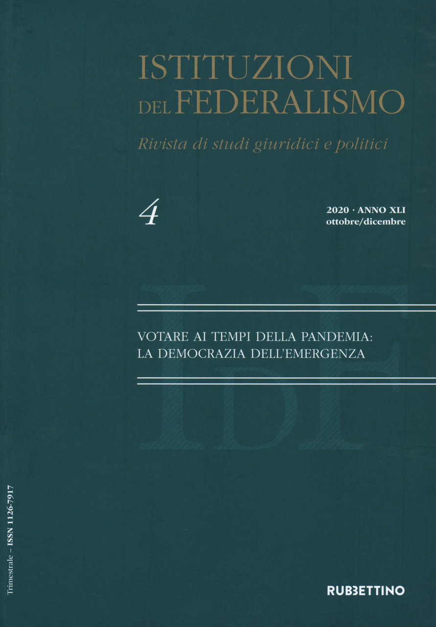 Istituzioni del federalismo. Rivista di studi giuridici e politici. Vol. …