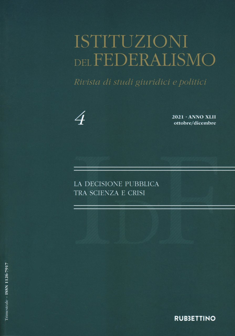 Istituzioni del federalismo. Rivista di studi giuridici e politici. Vol. …