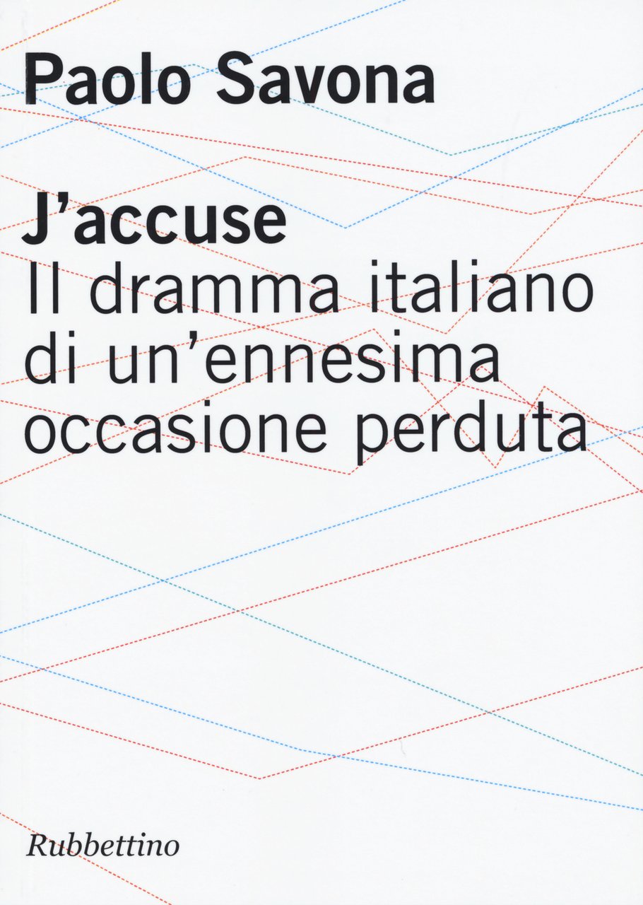 J'accuse. Il dramma italiano di un'ennesima occasione perduta