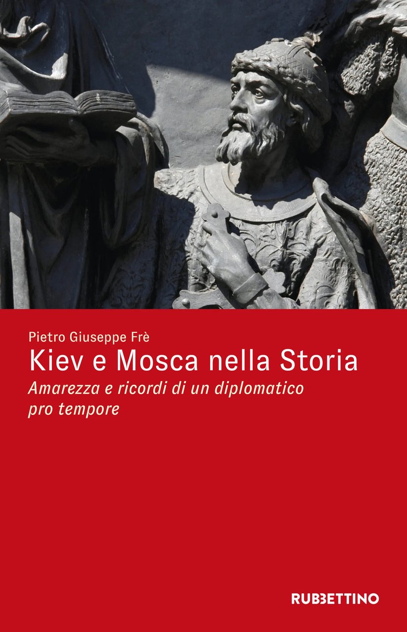 Kiev e Mosca nella storia. Amarezza e ricordi di un …