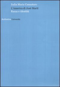 L'America di José Martí. Razza e identità