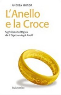 L'anello e la croce. Significato teologico de «Il Signore degli …