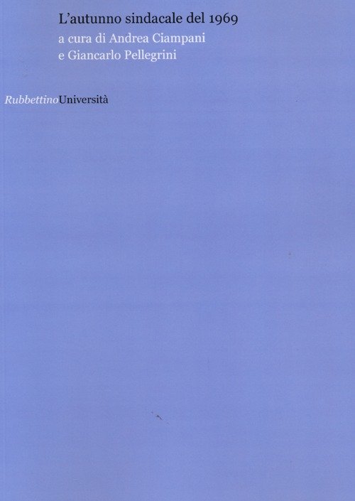 L'autunno sindacale del 1969