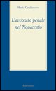 L'avvocato penale nel Novecento