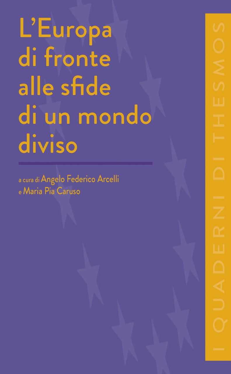 L'Europa di fronte alle sfide di un mondo diviso
