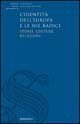 L'identità dell'Europa e le sue radici. Storie, culture, religioni