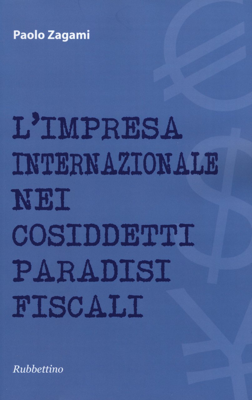 L'impresa internazionale nei cosiddetti paradisi fiscali