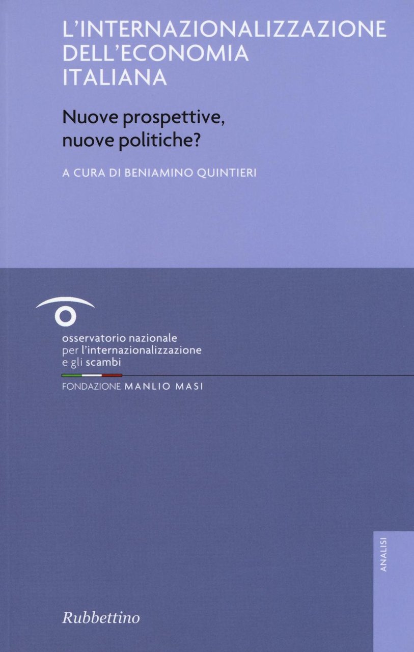 L'internalizzazione dell'economia italiana. Nuove prospettive, nuove politiche?