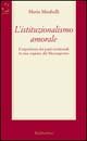 L'istituzionalismo amorale. L'esperienza dei patti territoriali in una regione del …
