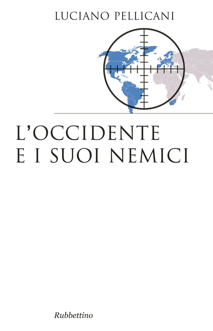 L'Occidente e i suoi nemici