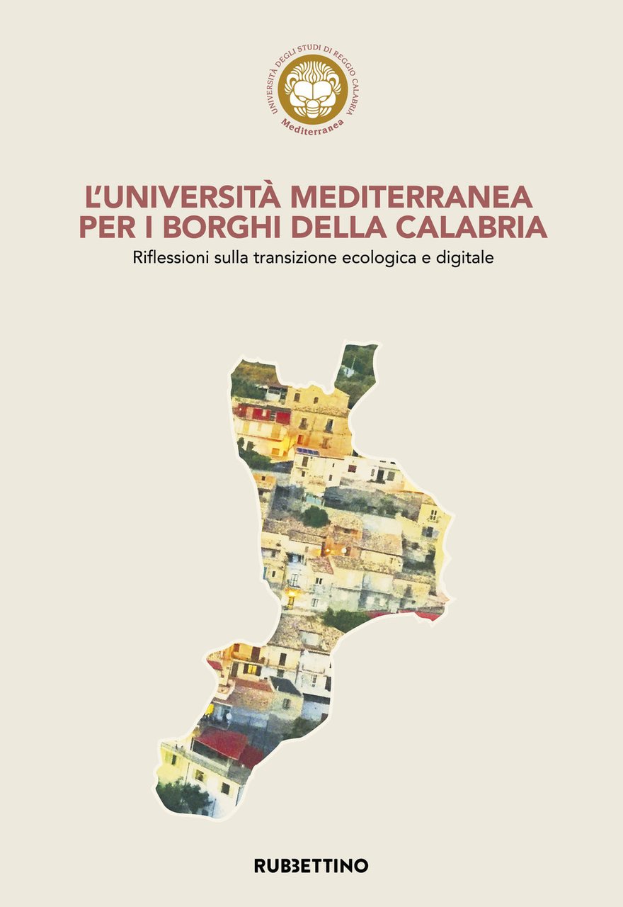 L'Università Mediterranea per i borghi della Calabria. Riflessioni sulla transizione …