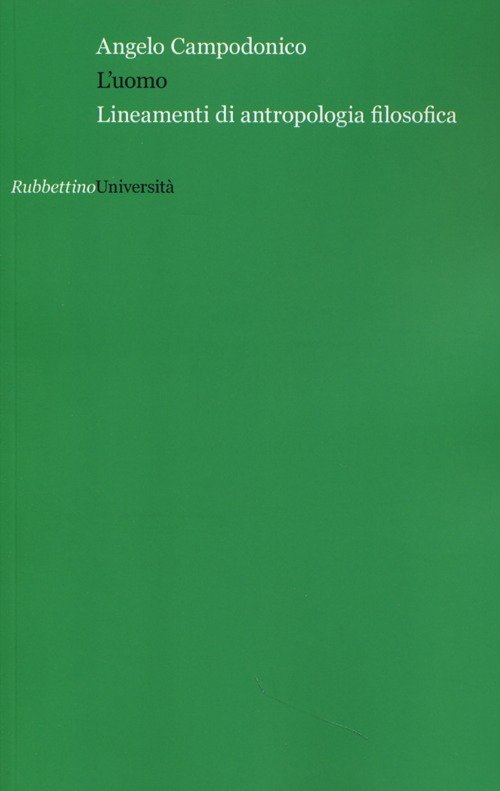 L'uomo. Lineamenti di antropologia filosofica
