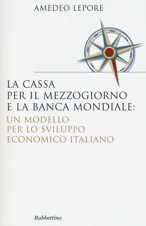 La Cassa per il Mezzogiorno e la Banca Mondiale: un …
