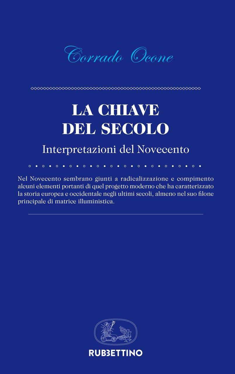 La chiave del secolo. Interpretazioni del Novecento