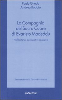 La compagnia del Sacro Cuore di Evaristo Madeddu. Profilo storico …