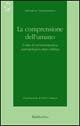 La comprensione dell'umano. L'idea di un'ermeneutica antropologica dopo Dilthey