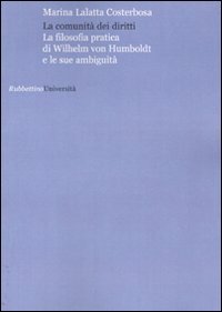 La comunità dei diritti. La filosofia pratica di Wilhelm von …