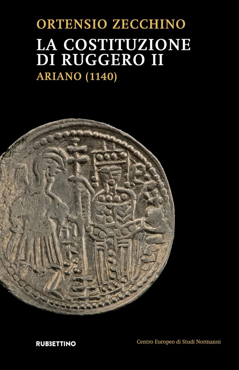 La Costituzione di Ruggero II. Ariano (1140)