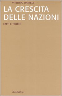 La crescita delle nazioni. Fatti e teorie