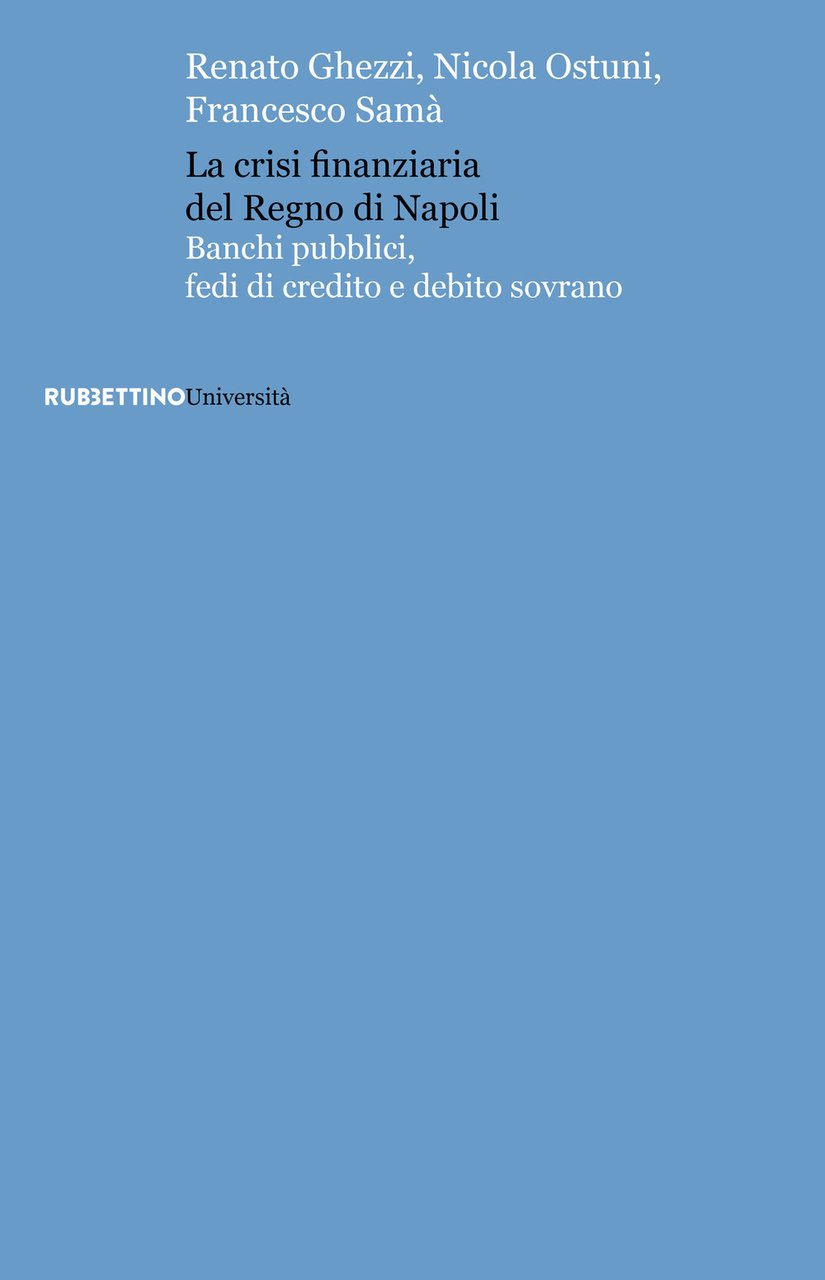 La crisi finanziaria del Regno di Napoli. Banchi pubblici, fedi … | Immagine principale