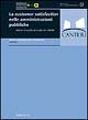 La customer satisfaction nelle amministrazioni pubbliche. Valutare la qualità percepita …