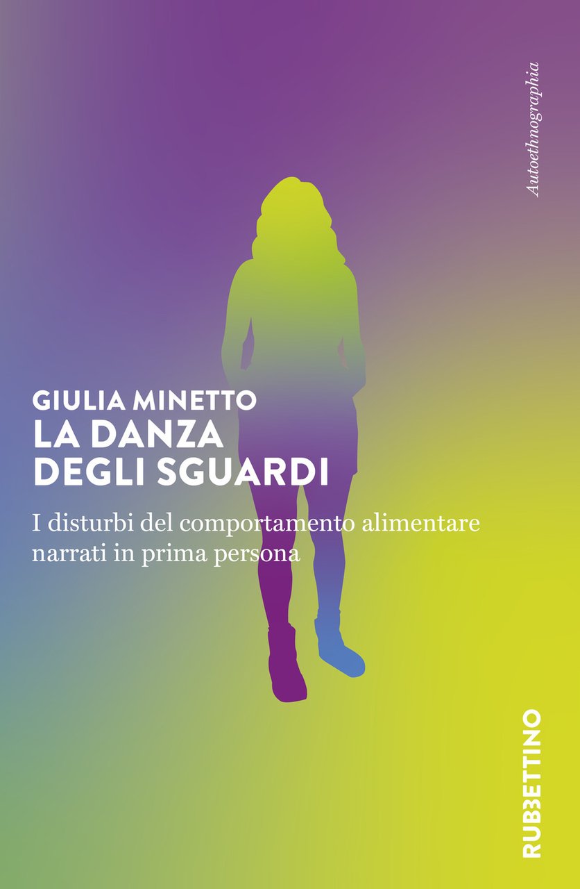La danza degli sguardi. I disturbi del comportamento alimentare narrati …
