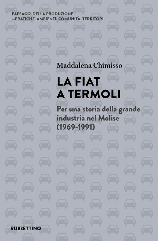 La Fiat a Termoli. Per una storia della grande industria …