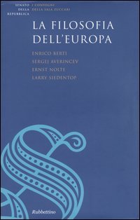 La filosofia dell'Europa. Raccolta dei testi del ciclo di lezioni …