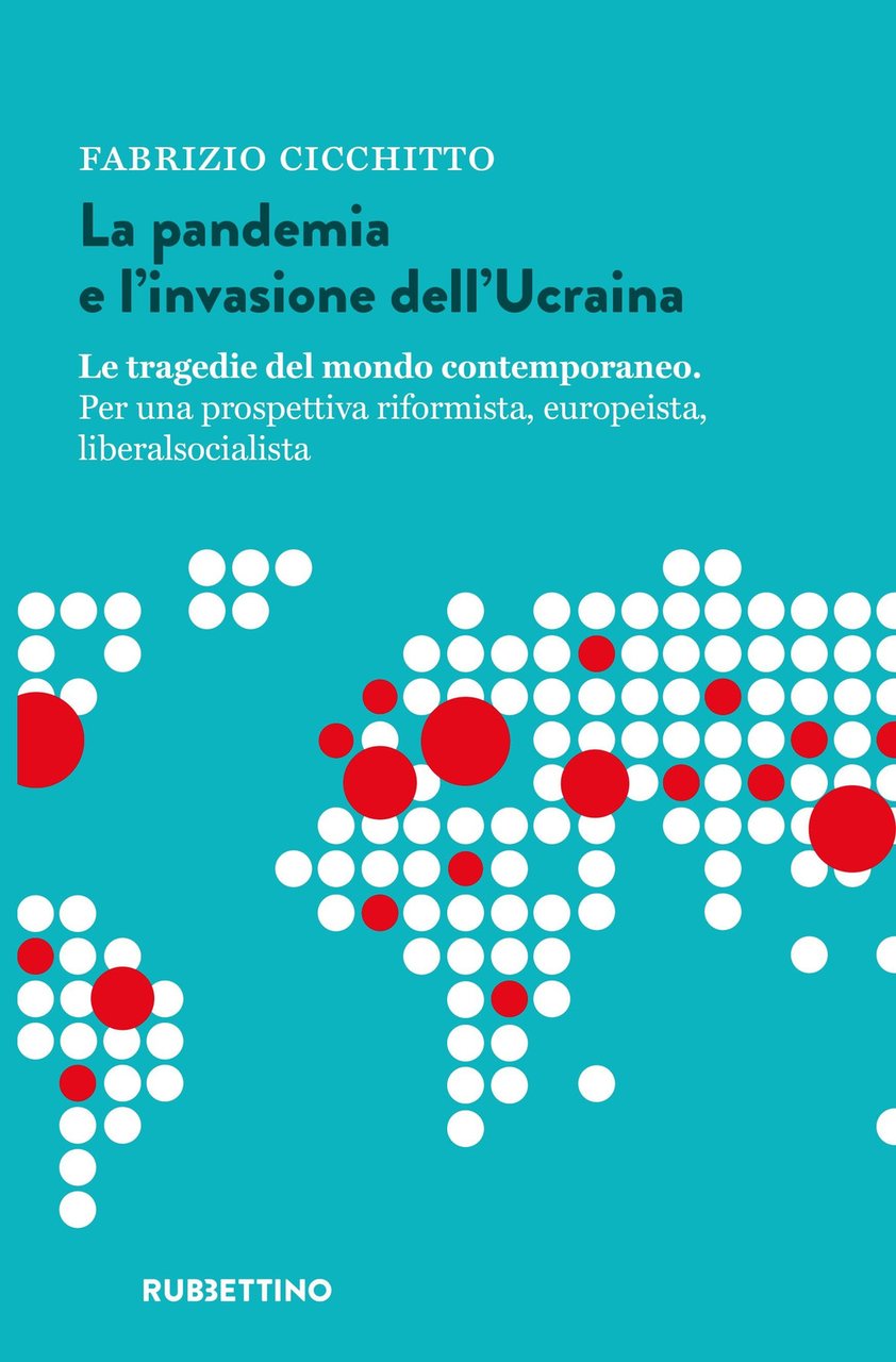 La pandemia e l'invasione dell'Ucraina. Le tragedie del mondo contemporaneo. …
