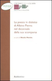 La poesia in dialetto di Albino Pierro nel decennale della …