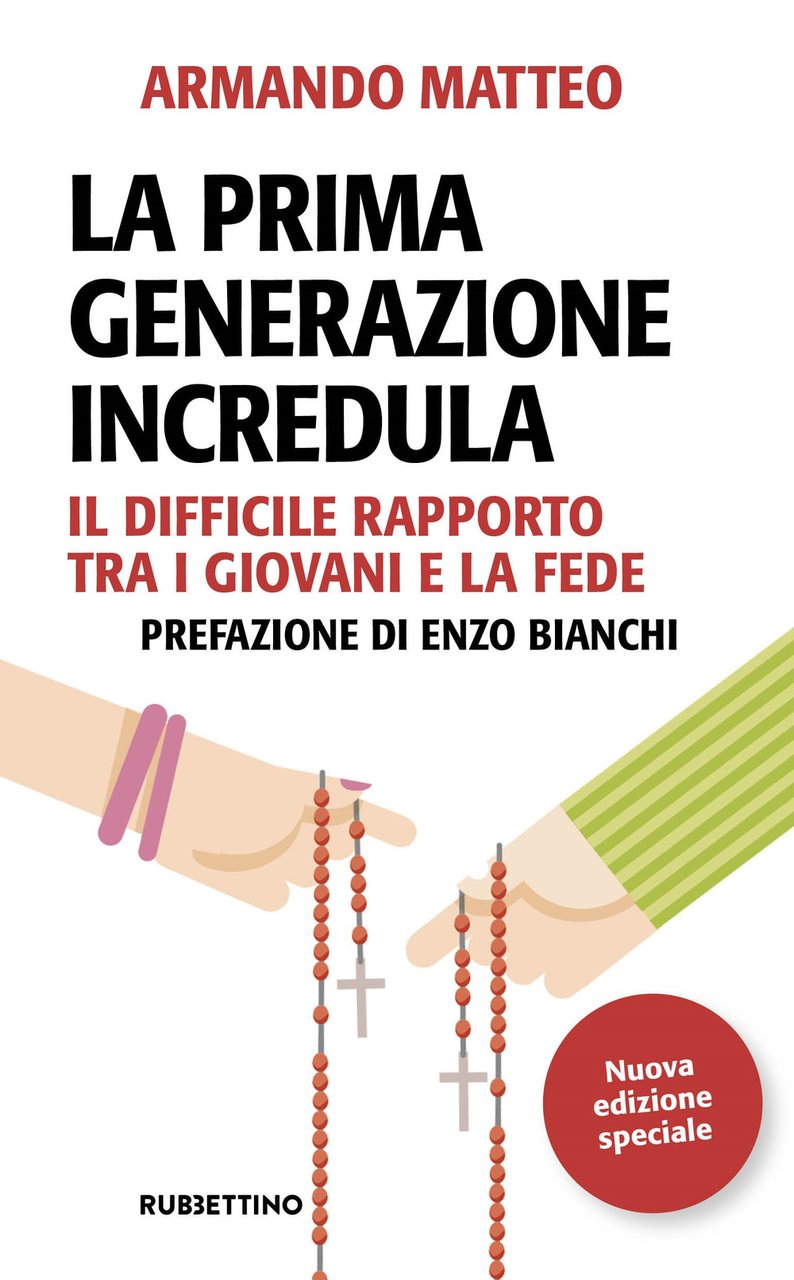 La prima generazione incredula. Il difficile rapporto tra i giovani …
