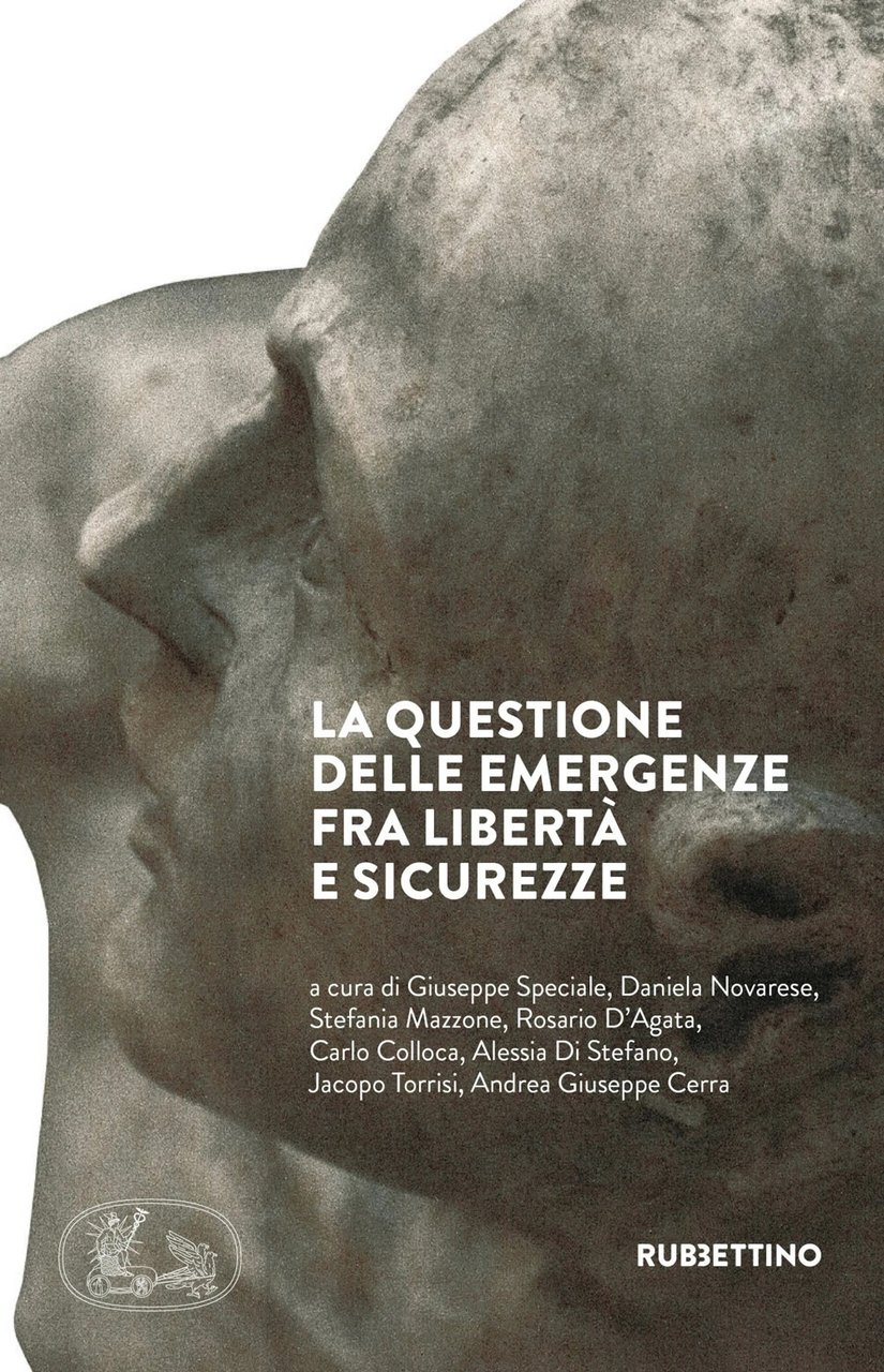 La questione delle emergenze fra libertà e sicurezze