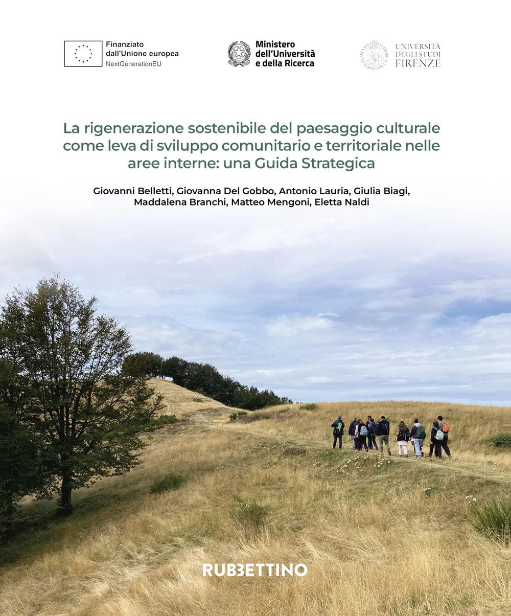 La rigenerazione sostenibile del paesaggio culturale come leva di sviluppo …