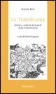 La Transilvania. Storia e cultura dei popoli della Transilvania