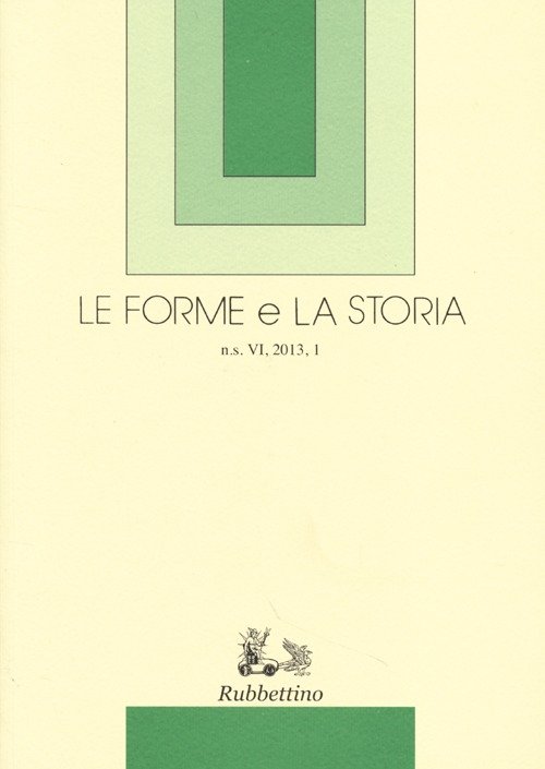 Le forme e la storia. Vol. 1