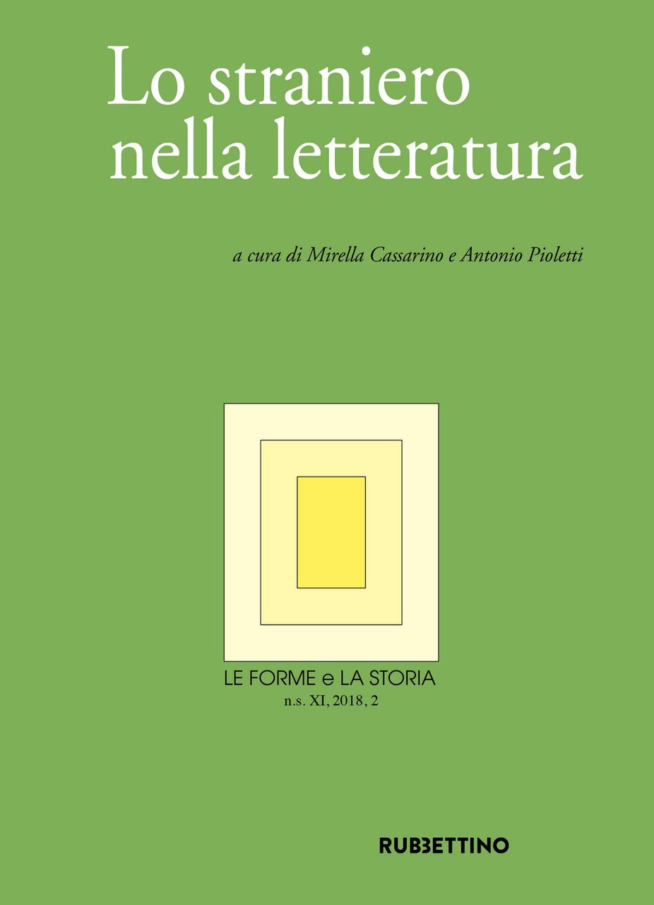 Le forme e la storia. Vol. 2: Lo straniero nella …